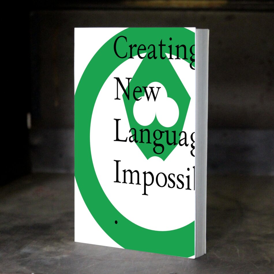 Book cover with the title “Creating New Language Impossible” in black text on a white background with a green circle and abstract shapes.